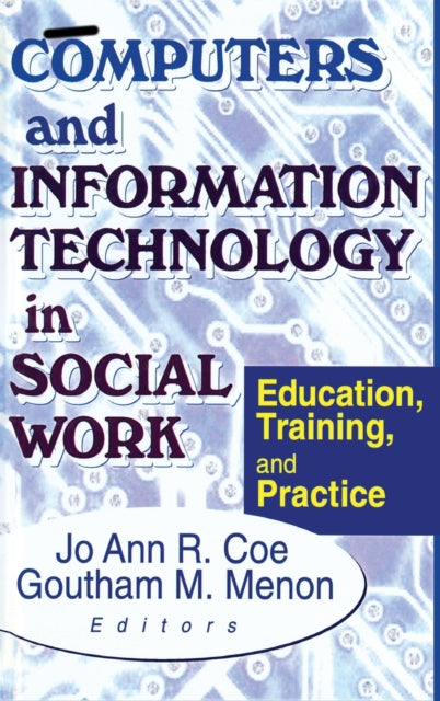 Book cover of: Computers and Information Technology in Social Work