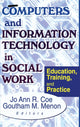 Book cover of: Computers and Information Technology in Social Work