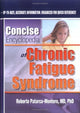 Book cover of: Concise Encyclopedia of Chronic Fatigue Syndrome. By: Roberto Patarca-Montero