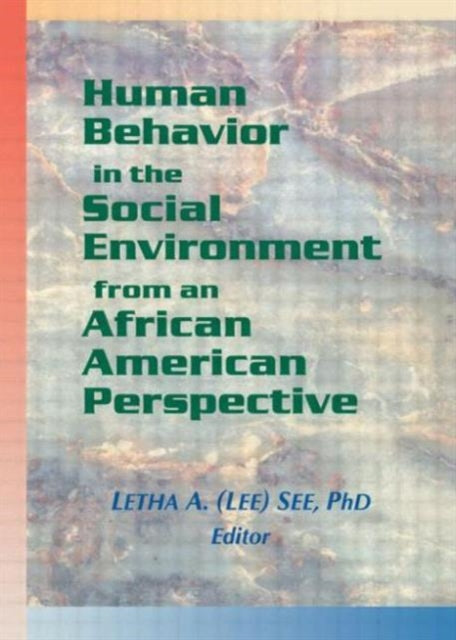 Book cover of: Human Behavior in the Social Environment from an African American Perspective