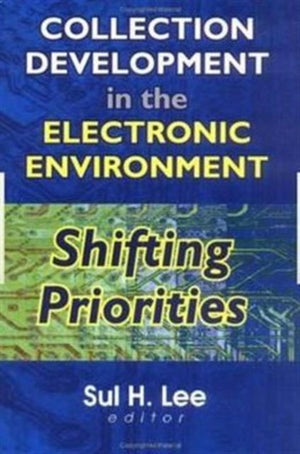 Collection Development in the Electronic Environment