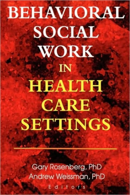 Book cover of: Behavioral Social Work in Health Care Settings