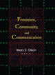Book cover of: Feminism, Community, and Communication. By: Mary E. Olson
