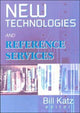 Book cover of: New Technologies and Reference Services