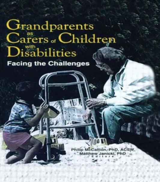 Book cover of: Grandparents as Carers of Children with Disabilities