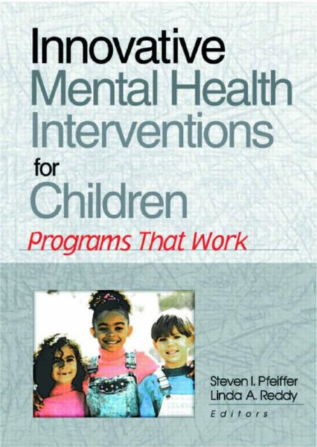 Book cover of: Innovative Mental Health Interventions for Children