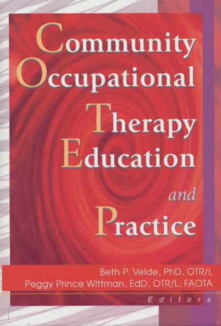 Book cover of: Community Occupational Therapy Education and Practice