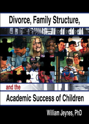 Divorce, Family Structure, and the Academic Success of Children