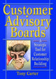 Book cover of: Customer Advisory Boards. By: Tony Carter