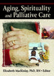 Book cover of: Aging, Spirituality, and Pastoral Care