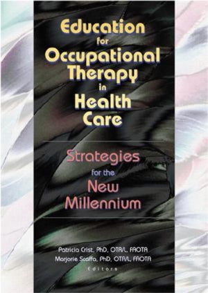 Education for Occupational Therapy in Health Care