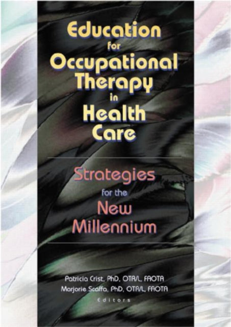 Book cover of: Education for Occupational Therapy in Health Care