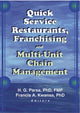 Book cover of: Quick Service Restaurants, Franchising, and Multi-Unit Chain Management