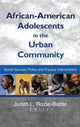 Book cover of: African-American Adolescents in the Urban Community. By: Judith L. Rozie-Battle