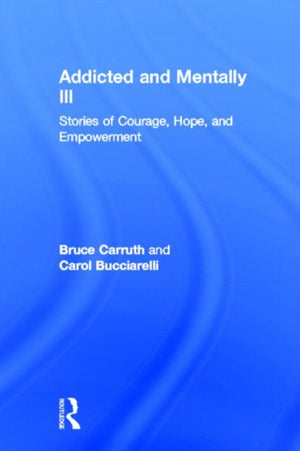 Addicted and Mentally Ill