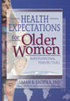 Book cover of: Health Expectations for Older Women. By: Sarah B., Ph.D. Laditka