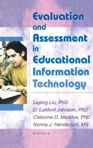 Evaluation and Assessment in Educational Information Technology