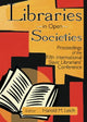 Book cover of: Libraries in Open Societies. By: Harold M. Leich