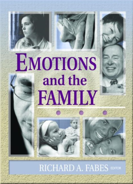 Book cover of: Emotions and the Family. By: Richard A. Fabes