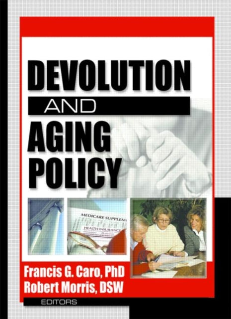 Book cover of: Devolution and Aging Policy