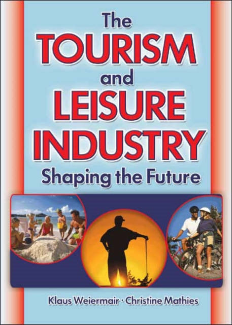 Book cover of: Tourism and Leisure Industry
