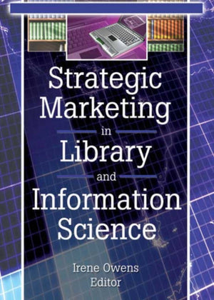 Strategic Marketing in Library and Information Science