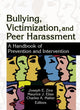 Book cover of: Bullying, Victimization, and Peer Harassment