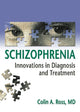 Book cover of: Schizophrenia. By: Colin A. Ross