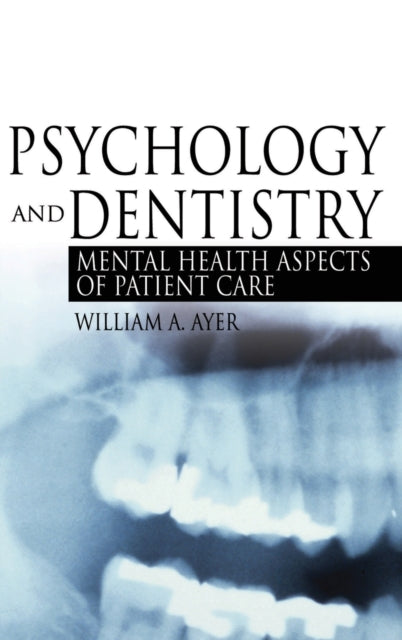 Book cover of: Psychology and Dentistry. By: William A. Ayer