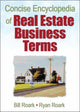 Book cover of: Concise Encyclopedia of Real Estate Business Terms. By: Bill Roark