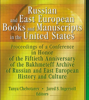 Russian and East European Books and Manuscripts in the United States