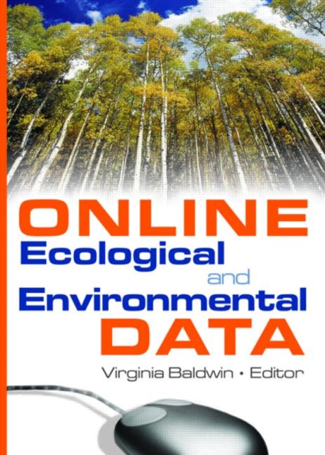 Book cover of: Online Ecological and Environmental Data. By: Virginia A. Baldwin