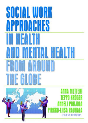 Social Work Approaches in Health and Mental Health from Around the Globe