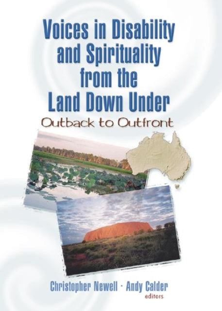 Book cover of: Voices in Disability and Spirituality from the Land Down Under