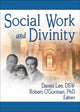 Book cover of: Social Work and Divinity