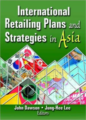 International Retailing Plans and Strategies in Asia