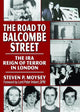 Book cover of: Road to Balcombe Street. By: Steven P. Moysey