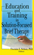 Education and Training in Solution-Focused Brief Therapy