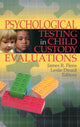 Book cover of: Psychological Testing in Child Custody Evaluations