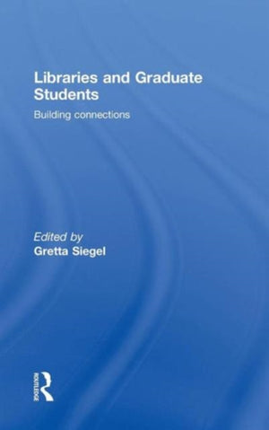 Libraries and Graduate Students