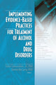 Book cover of: Implementing Evidence-Based Practices for Treatment of Alcohol And Drug Disorders