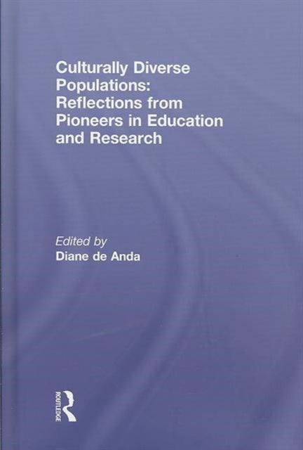 Book cover of: Culturally Diverse Populations: Reflections from Pioneers in Education and Research
