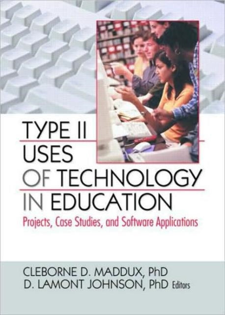 Book cover of: Type II Uses of Technology in Education