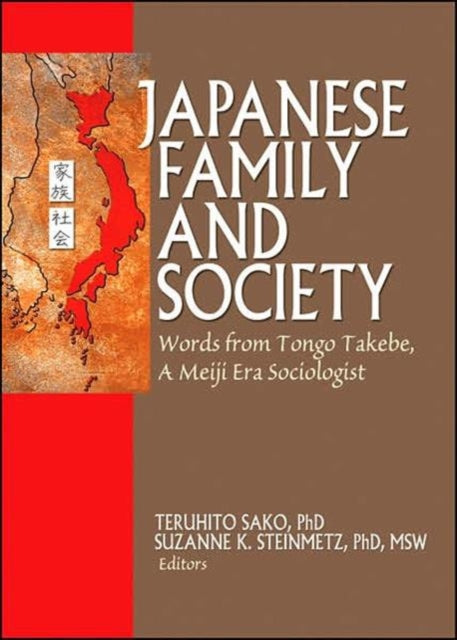 Book cover of: Japanese Family and Society. By: Takebe, Tongo