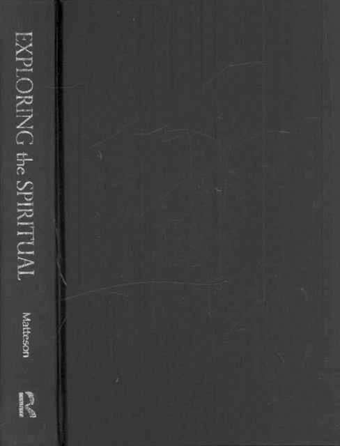 Book cover of: Exploring the Spiritual. By: David R. Matteson
