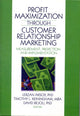 Book cover of: Profit Maximization Through Customer Relationship Marketing