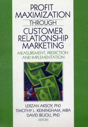 Profit Maximization Through Customer Relationship Marketing