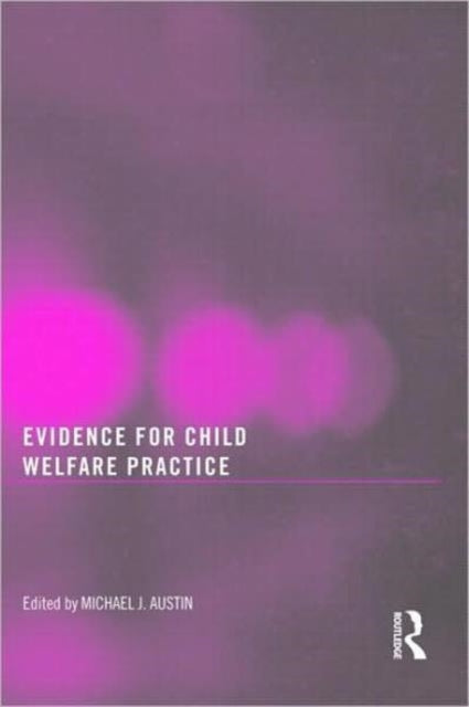 Book cover of: Evidence for Child Welfare Practice
