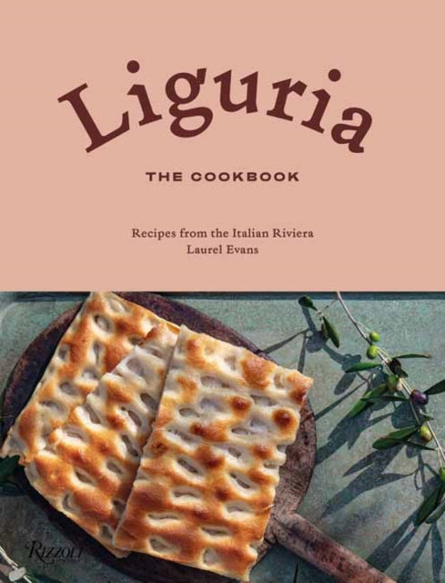 Book cover of: Liguria: The Cookbook. By: Laurel Evans