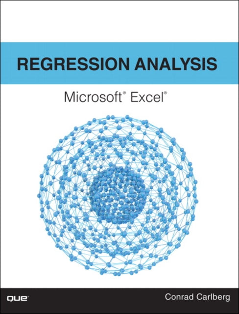 Book cover of: Regression Analysis Microsoft Excel. By: Conrad Carlberg